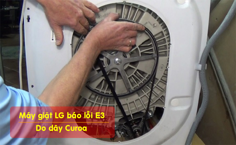 Cách sửa lỗi E3 máy giặt LG - Kiểm tra dây curoa