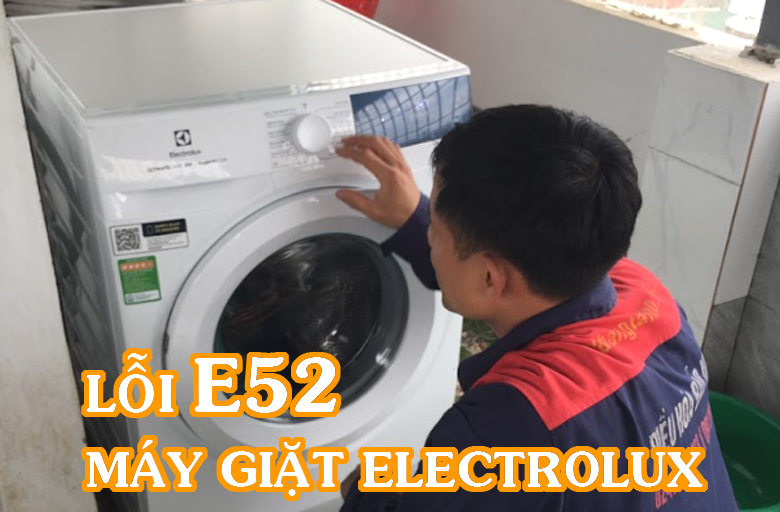 lỗi E52 máy giặt Electrolux 