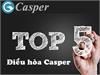 5 model điều hòa Casper giúp Casper lọt TOP 2 thị phần năm 2024