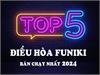 TOP 5 điều hòa Funiki bán chạy nhất 2024 - Bán Hàng Tại Kho