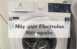 4 Nguyên nhân máy giặt electrolux mất nguồn, không lên nguồn