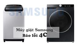 Cách khắc phục xử lý lỗi 4C máy giặt Samsung [Trong nốt nhạc]