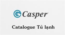 Catalogue Tủ lạnh Casper