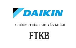 Chương trình khuyến khích bán hàng điều hòa Daikin FTKB [1/4-31/5/2022]