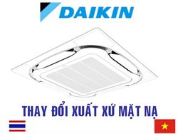 [Daikin] Thay đổi xuất xứ mặt nạ Cassette Round Flow (VRV & Skyair)
