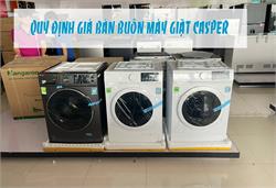 Giá bán buôn khuyến nghị máy giặt Casper [2022]