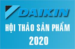 Hội thảo giới thiệu sản phẩm mới Daikin 2020