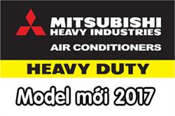 Thông báo model mới máy điều hòa Mitsubishi Heavy 2017-2018