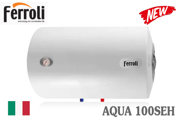 Bình nóng lạnh Ferroli 100l AQUA 100SEH [Bình ngang]