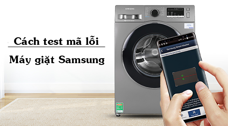 cách test lỗi máy giặt Samsung