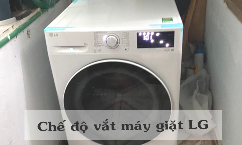 Cách sử dụng, cách chọn chế độ vắt máy giặt LG