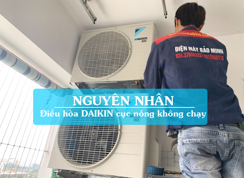 Điều hòa Daikin cục nóng không chạy