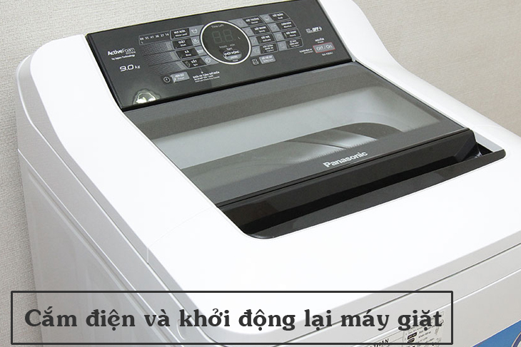 Cách vệ sinh máy giặt Panasonic - Khởi động lại máy
