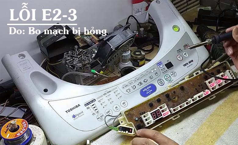 lỗi E2 - 3 máy giặt Toshiba do bo mạch bị hỏng