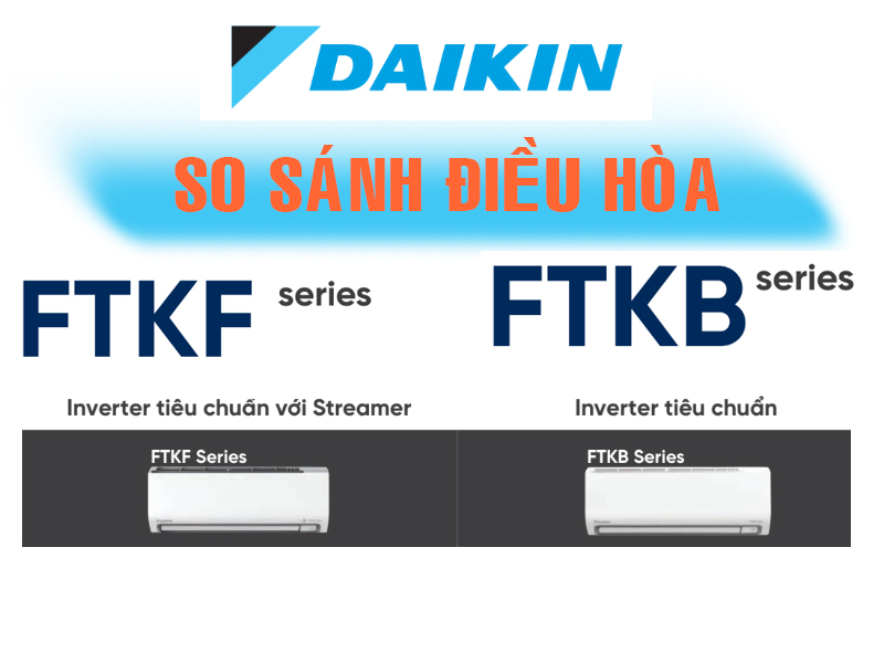 So sánh điều hòa Daikin FTKB-ZVMV với FTKF-ZVMV