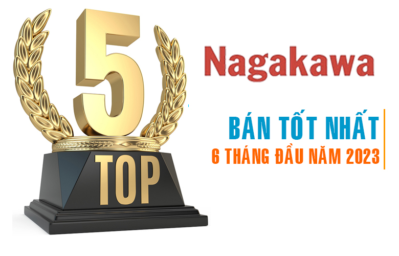 TOP 5 model điều hòa Nagakawa bán chạy nhất 6 tháng đầu năm 2023